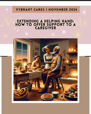 Extending a Helping Hand: How to Offer Support to a Caregiver